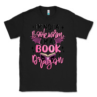 Black i'm not a booksorm i'm a book dragon Classic Tee - MaliasSmallBusiness