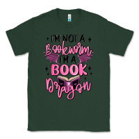 Sports Green i'm not a booksorm i'm a book dragon Classic Tee - MaliasSmallBusiness