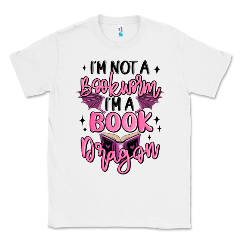 I'm Not A Booksorm I'm A Book Dragon Classic Tee by MaliasSmallBusiness | Teevron