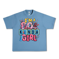 Pebble Blue i'm a 80's kinda girl Urban Heavy Tee - MaliasSmallBusiness