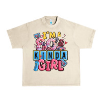 Sandshell i'm a 80's kinda girl Urban Heavy Tee - MaliasSmallBusiness