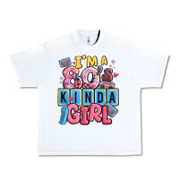 White i'm a 80's kinda girl Urban Heavy Tee - MaliasSmallBusiness