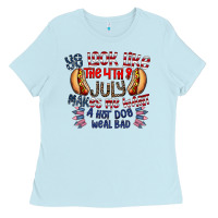 Baby Blue you look like the 4th of july makes me want a hot dog weal bad Ladies Tee - CowhideDigitalArt