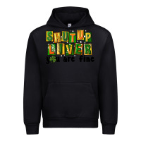 Black shut up liver you are fine Urban Hoodie - FaDigitalArtStudio