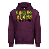 Mauve Wine shut up liver you are fine Urban Hoodie - FaDigitalArtStudio