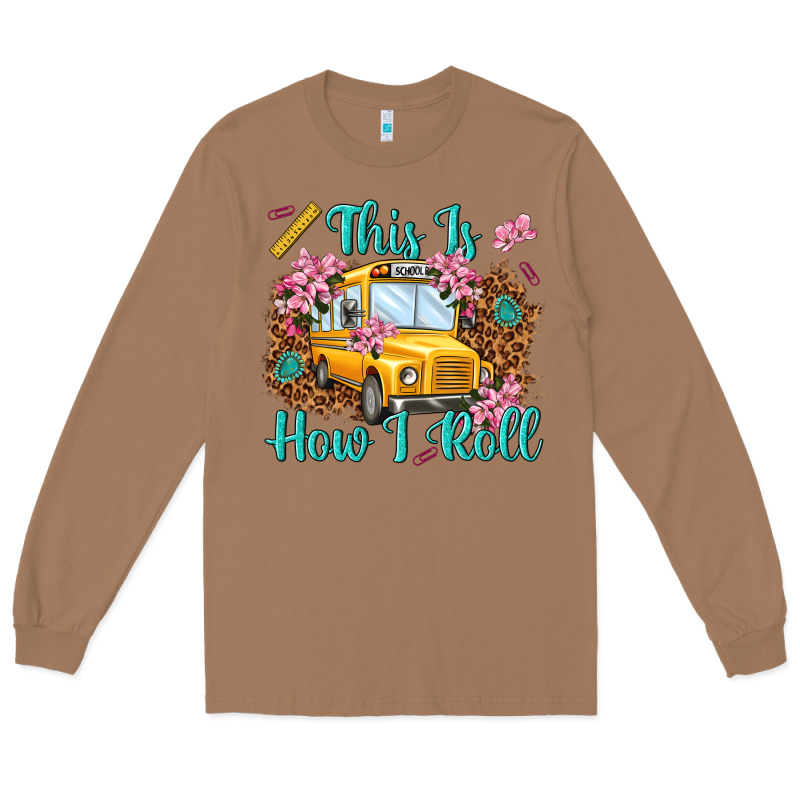 This Is How I Roll Long Sleeve Tee by NancyCooperArtShop | Teevron