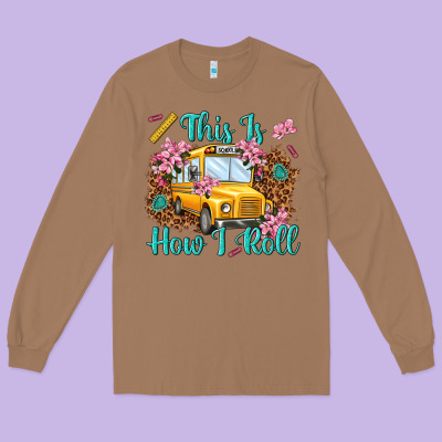 This Is How I Roll Long Sleeve Tee Designed By Nancycooperartshop