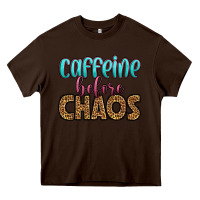 Chocolate Brown caffeine before chaos Heavy Core Tee - HRA Design Shop