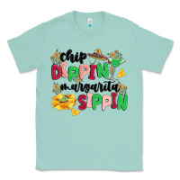 Seafoam chip dippin' margarita sippin Classic Tee - MaliasSmallBusiness