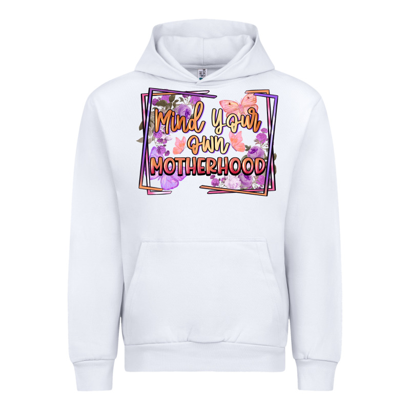 Mind Your Own Motherhood Mother's Day Urban Hoodie by FaDigitalArtStudio | Teevron