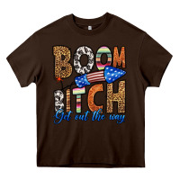 Chocolate Brown boom bitch get out the way Heavy Core Tee - HRA Design Shop