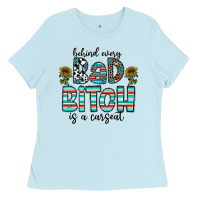 Baby Blue Behind Every Bad Bitch is a Carseat Ladies Tee - CowhideDigitalArt