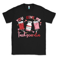Black you give me tachycardia Classic Tee - MaliasSmallBusiness