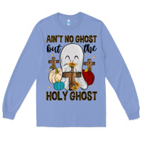 Ain T No Ghost But The Holy Ghost Long Sleeve Tee | Teevron