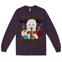 Plum ain t no ghost but the holy ghost Long Sleeve Tee - MaliasSmallBusiness