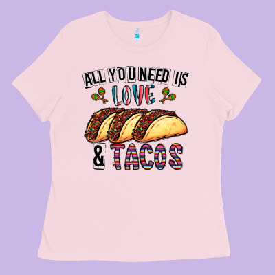 All You Need Is Love And Tacos Ladies Tee Designed By Cowhidedigitalart