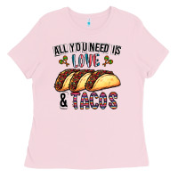 Bubblegum Pink All You Need Is Love And Tacos Ladies Tee - CowhideDigitalArt