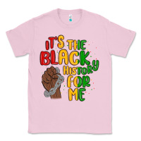 Bubblegum Pink it s the black history for me Classic Tee - MaliasSmallBusiness