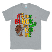 Heather Grey it s the black history for me Classic Tee - MaliasSmallBusiness