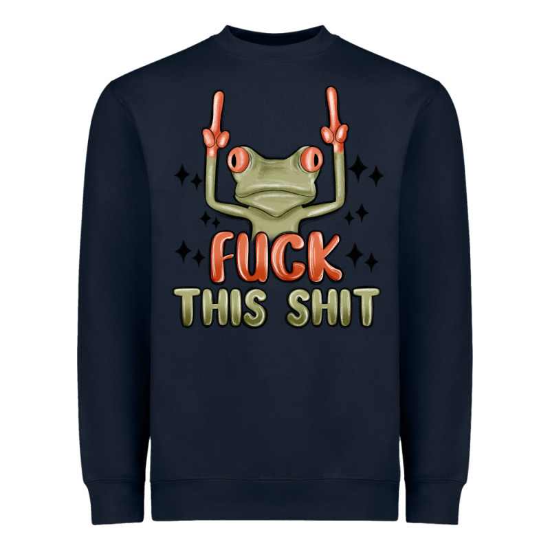 Fuck This Shit Heavyweight Sweatshirt by MaliasSmallBusiness | Teevron