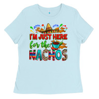 Baby Blue I'm just here for the nachos Ladies Tee - RanaPortraitStore