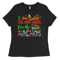 Black I'm just here for the nachos Ladies Tee - RanaPortraitStore