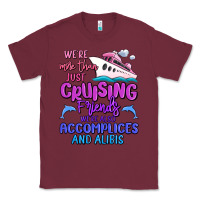 Burgundy we're more than just cruising friends Classic Tee - MaliasSmallBusiness