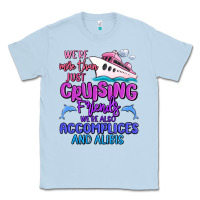 Dusty Blue we're more than just cruising friends Classic Tee - MaliasSmallBusiness