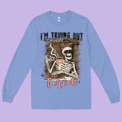 Im Trying But Tired Long Sleeve Tee Designed By Maliassmallbusiness