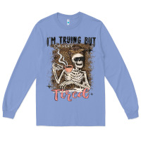 Colony Blue im trying but tired Long Sleeve Tee - MaliasSmallBusiness