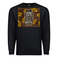 Black we let the liquor talk with sunflowers Premium Sweatshirt - TumblerDesignByShophia