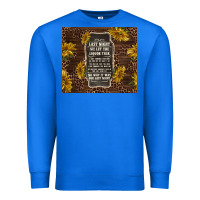 True Royal we let the liquor talk with sunflowers Premium Sweatshirt - TumblerDesignByShophia
