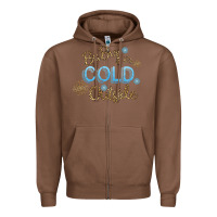 Chestnut Baby It s Cold Outside Zipper Hoodie - Bettercallsaul