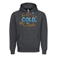 Smoke Baby It s Cold Outside Zipper Hoodie - Bettercallsaul