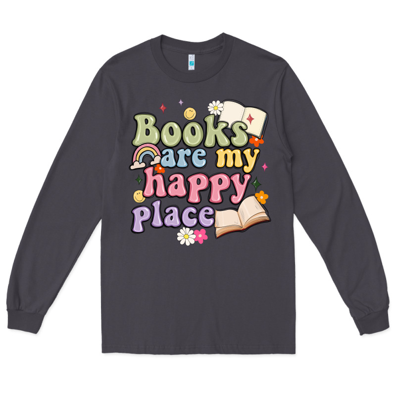 Books Are My Happy Place Long Sleeve Tee by MaliasSmallBusiness | Teevron