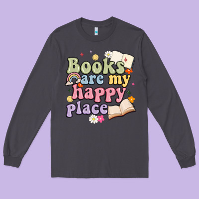 Books Are My Happy Place Long Sleeve Tee Designed By Maliassmallbusiness