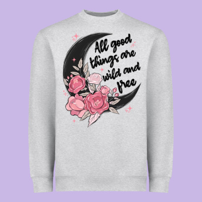 All Good Things Are Wild And Free Heavyweight Sweatshirt Designed By Maliassmallbusiness