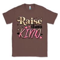 Chestnut raise them kind Classic Tee - JahusDesignShop