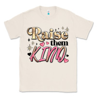 Natural raise them kind Classic Tee - JahusDesignShop