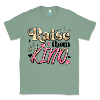 Sage raise them kind Classic Tee - JahusDesignShop