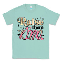 Seafoam raise them kind Classic Tee - JahusDesignShop