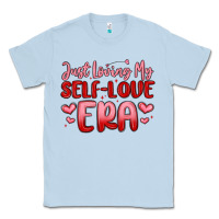 Dusty Blue just loving my self love era Classic Tee - MaliasSmallBusiness