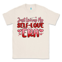 Natural just loving my self love era Classic Tee - MaliasSmallBusiness