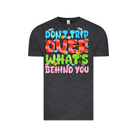 Vintage Black don't trip over what's behind you Vintage Tee - JahusDesignShop