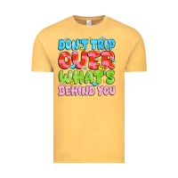 Vintage Mustard don't trip over what's behind you Vintage Tee - JahusDesignShop