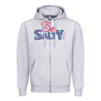 Heather Grey Be Salty Zipper Hoodie - Bettercallsaul
