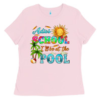 Bubblegum Pink adios school i ll be at the pool Ladies Tee - HRA Design Shop