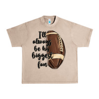 French Oak i ll always be his biggest fan Urban Heavy Tee - MaliasSmallBusiness
