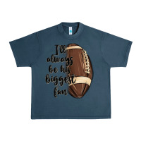 Midnight Navy i ll always be his biggest fan Urban Heavy Tee - MaliasSmallBusiness