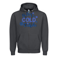Smoke Baby It s Cold Outside Zipper Hoodie - Bettercallsaul